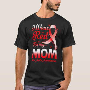 Camiseta Eu Visto Vermelho Para Minha Mãe, Hiv Aids Fita De