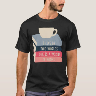 Camiseta Eu vivo em dois mundos, um é um mundo de amigos de