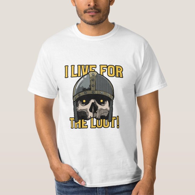 Camiseta Eu vivo para o Loot (Frente)