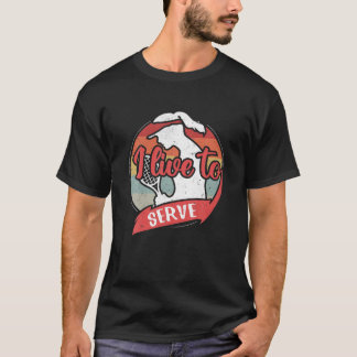 Camiseta Eu Vivo Para Servir - Meninas Engraçadas Retro Tên