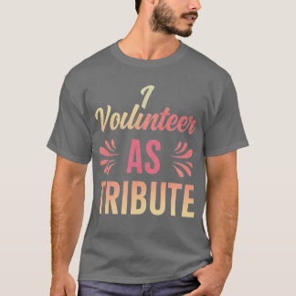 Camiseta Eu Voluntário como Tributo