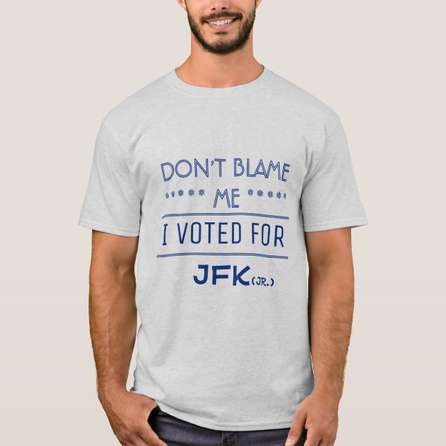 Camiseta Eu votei para JFK (o Jr.) (Frente)