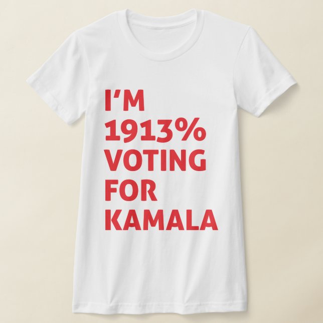 Camiseta Eu Voto 1913% Para Kamala (Postura )