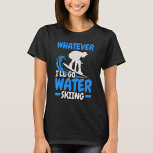 Camiseta Eu vou água esquiando água esportes água esquiando