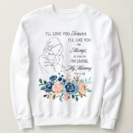 Camiseta Eu vou amar você para sempre, Citação do Dia das M