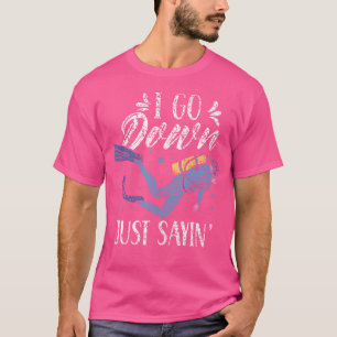 Camiseta Eu Vou Baixo Dizendo Divers Dive Diver Lover Scub