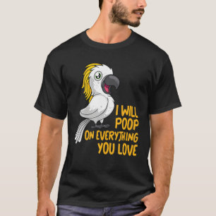 Camiseta Eu Vou Citar Tudo Que Você Ama Conure Pet Bird