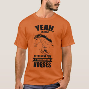 Camiseta Eu vou comprar cavalos na minha pensão engraçado