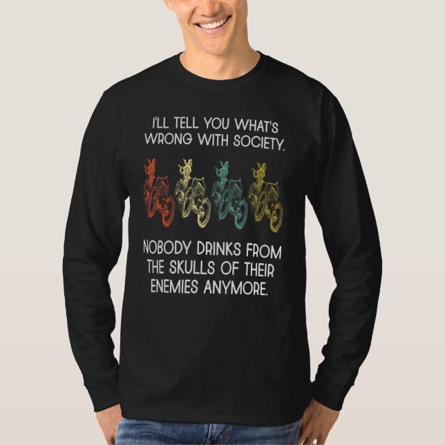 Camiseta Eu Vou Contar o Que Está Errado Com a Sociedade 6 (Frente)