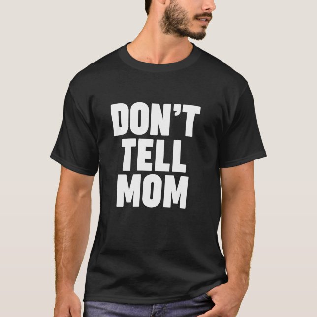 CAMISETA EU VOU CONTAR PARA A MÃE (Frente)