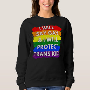 Camiseta Eu Vou Dizer Gay E Eu Vou Proteger As Crianças Tra