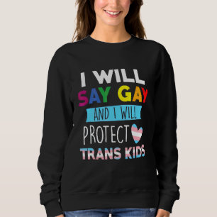 Camiseta Eu Vou Dizer Gay E Eu Vou Proteger As Crianças Tra