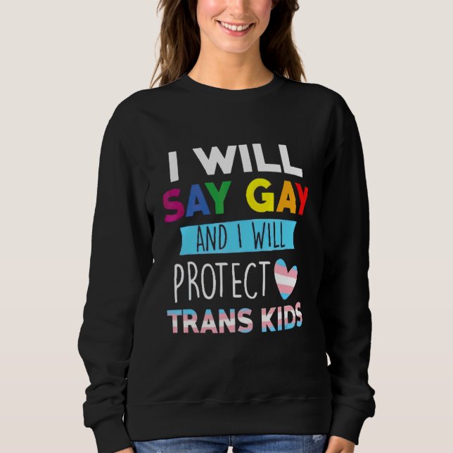 Camiseta Eu Vou Dizer Gay E Eu Vou Proteger As Crianças Tra (Frente)