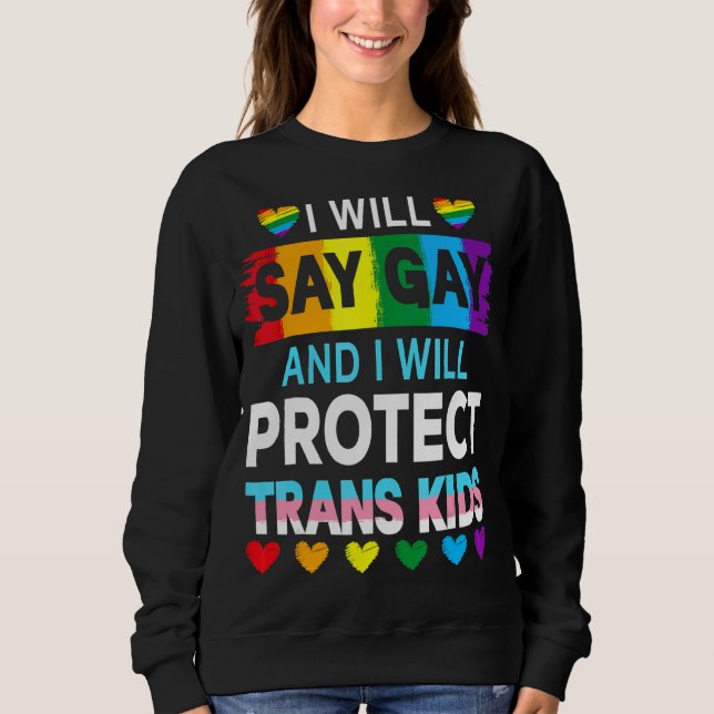 Camiseta Eu Vou Dizer Gay E Eu Vou Proteger As Crianças Tra (Frente)