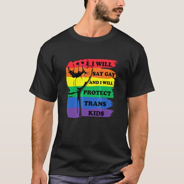 Camiseta Eu Vou Dizer Gay E Eu Vou Proteger Os Transkids Re (Frente)