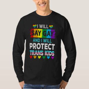 Camiseta Eu Vou Dizer Gay E Vou Proteger A Igualdade Trans