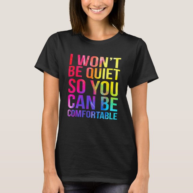 Camiseta Eu vou ficar quieto para que você possa ser confor (Frente)