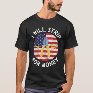 Camiseta Eu vou me despir por dinheiro Eletricista Sindicat
