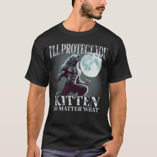 Camiseta Eu Vou Protegê-Lo Gatinho Não Importa O Que Alfa W