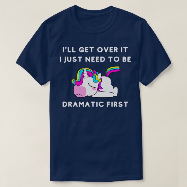 Camiseta Eu vou superar isso Eu só preciso ser Dramático pr (Frente do Design)