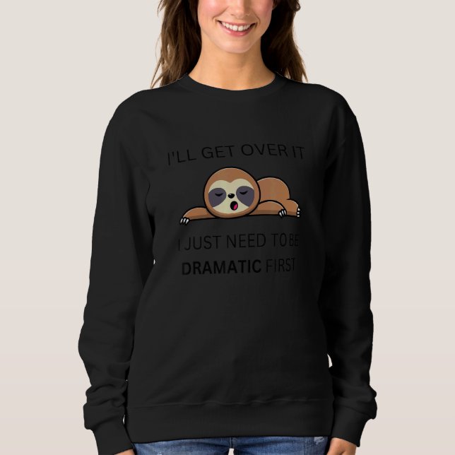 Camiseta Eu vou superar isso Eu só preciso ser dramático pr (Frente)