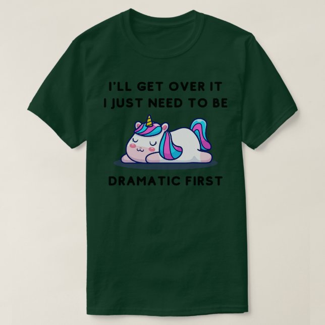 Camiseta Eu vou superar isso Eu só preciso ser Dramático pr (Frente do Design)