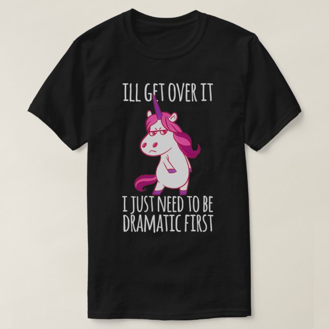 Camiseta Eu vou superar isso Eu só preciso ser Dramático pr (Frente do Design)