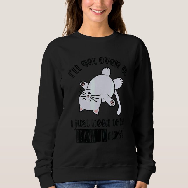 Camiseta Eu vou superar isso Eu só preciso ser Dramático pr (Frente)