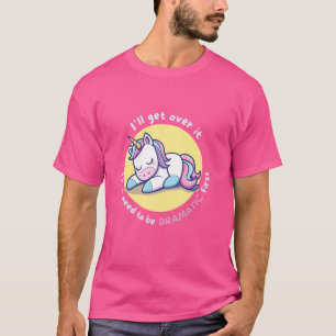 Camiseta Eu vou superar isso Eu só preciso ser Dramático pr