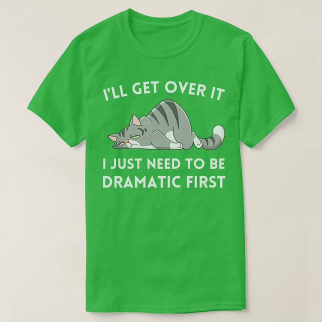 Camiseta Eu vou superar isso Eu só preciso ser Dramático Pr (Frente do Design)