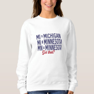Camiseta EUA - MI = Michigan Not Minnesota Confusion