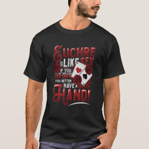 Camiseta Euchre Partner Good Hand Player