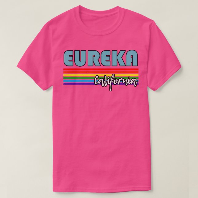 Camiseta Eureka California Pride Eureka Gift LGBTQ Su (Frente do Design)