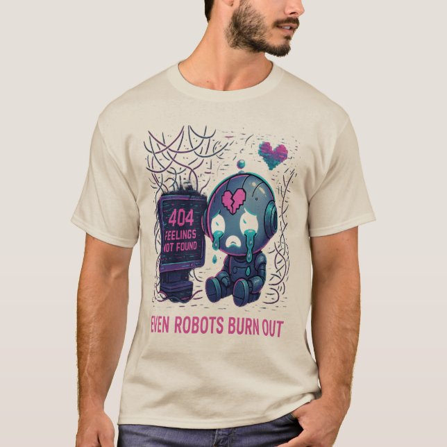 Camiseta Even Robots Burn Out (Frente)