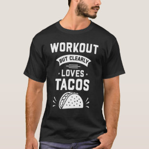 Camiseta Evento, Mas Adora Claramente Tacos Gym Taco