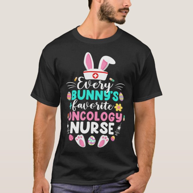 Camiseta Every Bunny s Favorite Oncology Nurse  Easter Day (Frente)