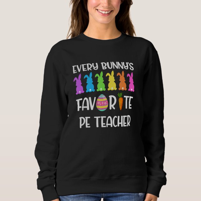 Camiseta Every Bunny s Favorite PE Teacher (Frente)