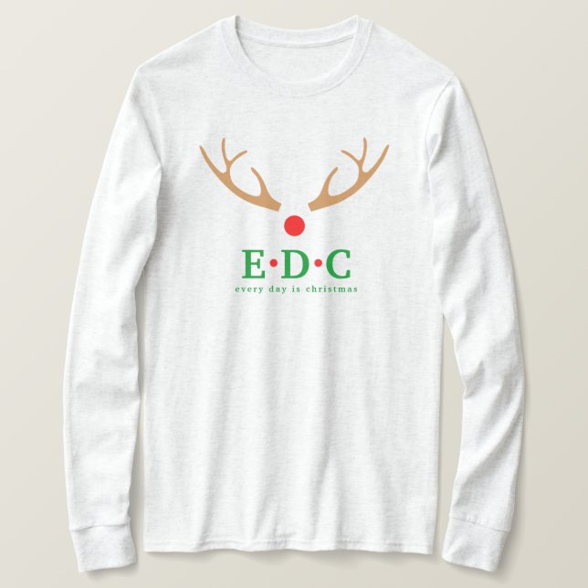 Camiseta Every Day is Christmas (Frente do Design)