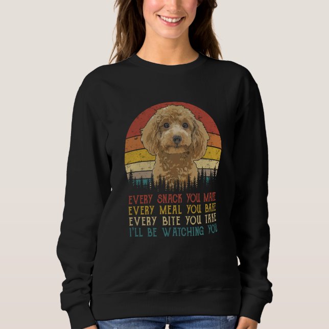 Camiseta Every Snack You Make Poodle  Dog (Frente)