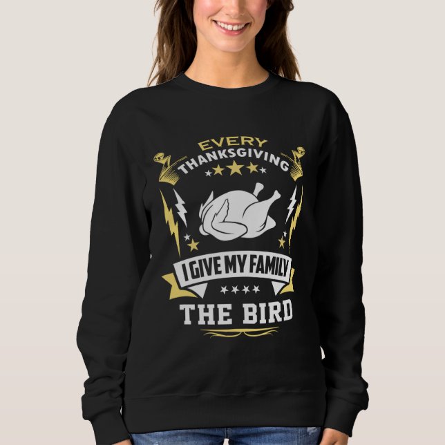 Camiseta Every Thanksgiving I Give My Family The Bird Frien (Frente)