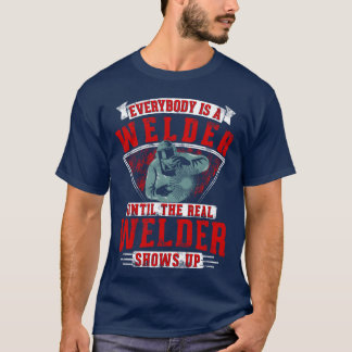 Camiseta Everybody Is A Welder ilhe Real Welder Shows retro