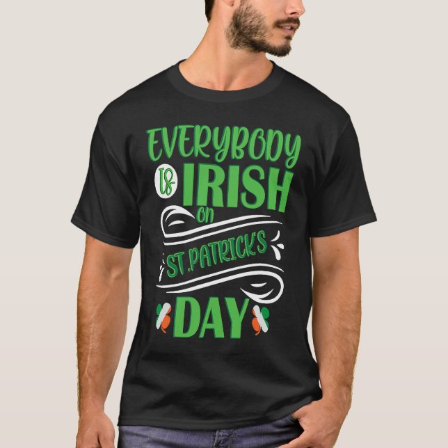 Camiseta Everybody is Irish on St Patricks Day costume Men  (Frente)