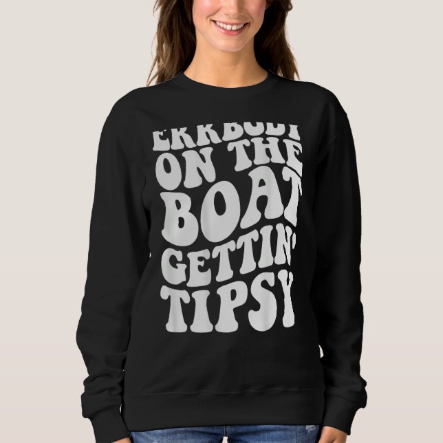 Camiseta Everybody On The Boat Getting Tipsy (Frente)