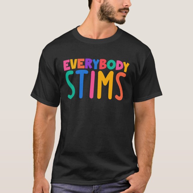 Camiseta Everybody Stims Autism Awareness Special Ed Teache (Frente)
