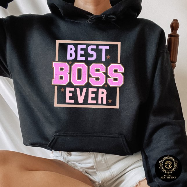 Camiseta Everyday Casual Hoodie – Best Boss Ever  (Criador carregado)