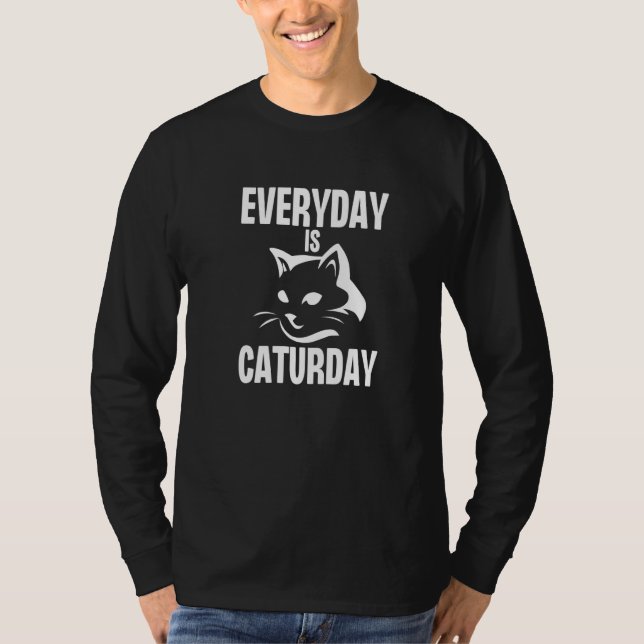 Camiseta Everyday is Caturday  Cute Cat Pet  Kitty (Frente)