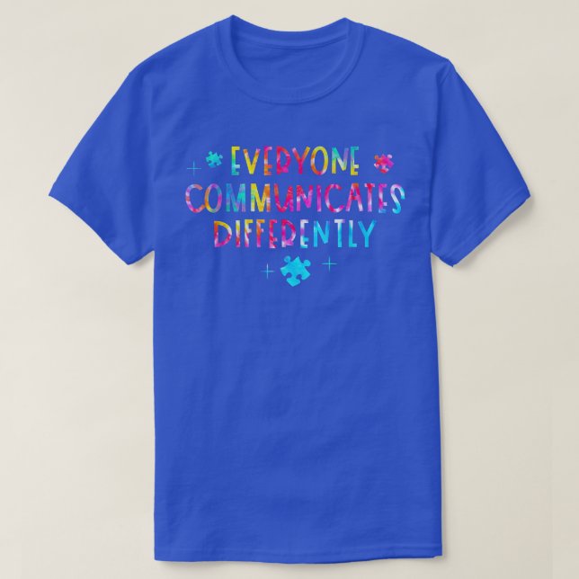 Camiseta Everyone Communicates Differently Special Ed Teach (Frente do Design)