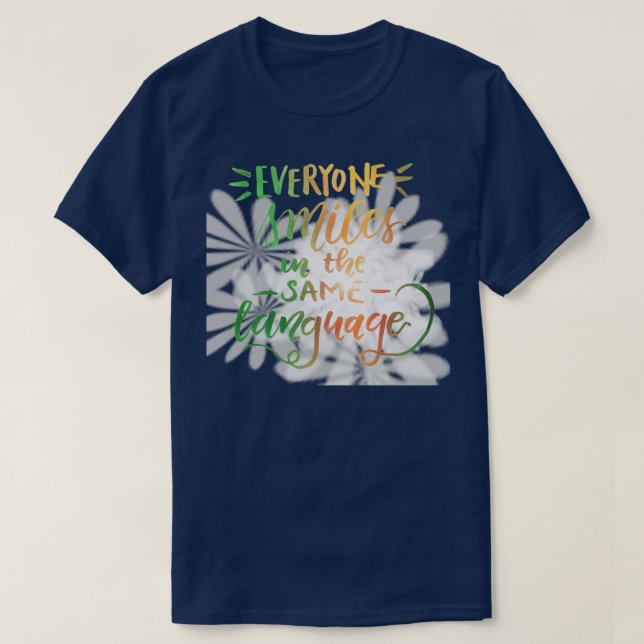 Camiseta Everyone smiles in the same language (Frente do Design)