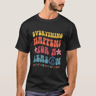 Camiseta Everything Happens For A Reason Aesthetic