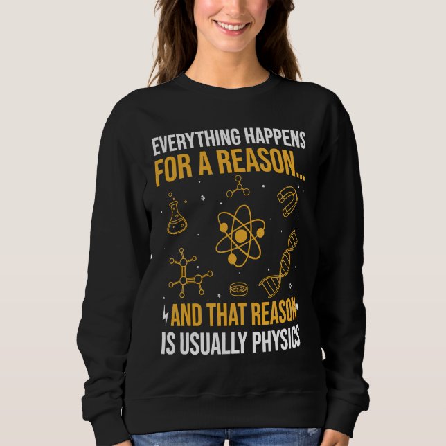Camiseta Everything happens for a reason and that reason is (Frente)